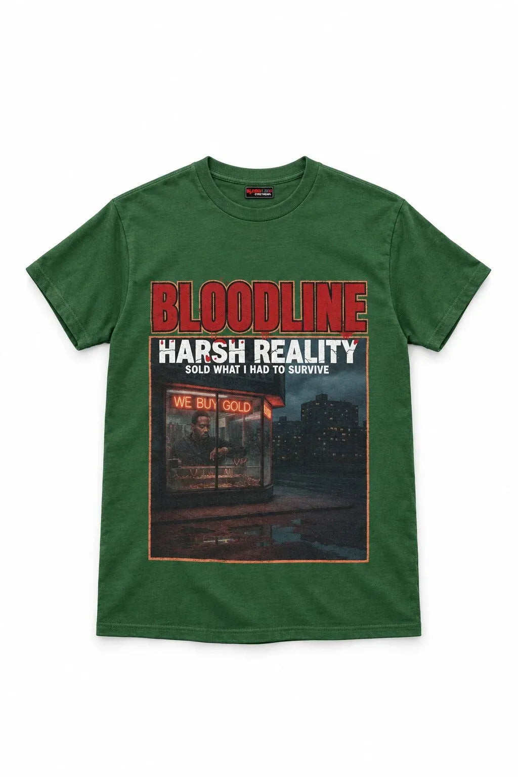 Green t-shirt with 'Bloodline Harsh Reality' graphic design on a white background